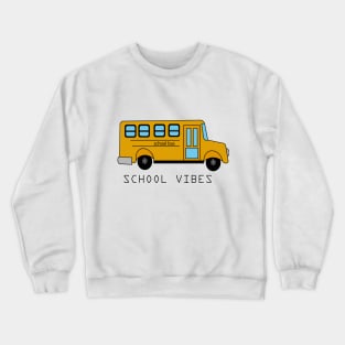 SCHOOL VIBES Crewneck Sweatshirt